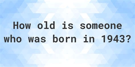 born in 1943 how old
